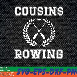 mens cousin beach cousin rowing tsitp funny trendy svg, eps, png, dxf, digital download