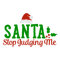santa stop judging me-01.png