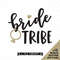 MR-1882023144420-bride-tribe-svg-bridesmaid-shirt-iron-on-file-bridal-party-image-1.jpg