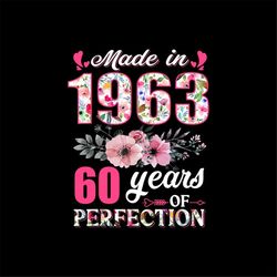 made in 1963 floral 60 year old 60th birthday gifts women digital png