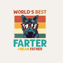 worlds best farter i mean father png best cat dad ever digital png
