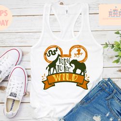 animal kingdom shirt, born to be wild shirt disney shirt,kil