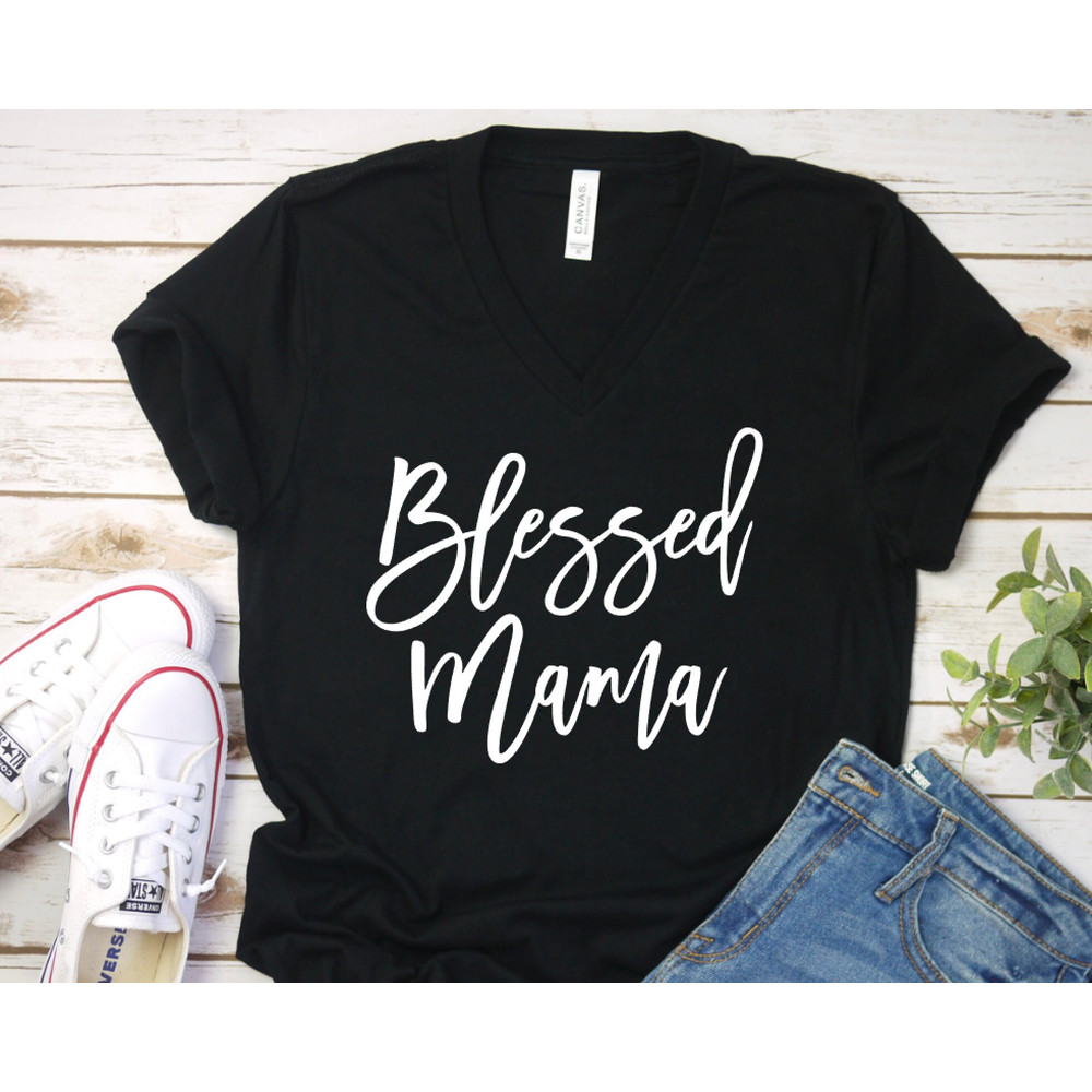 Blessed Mama Shirt - Blessed Mom T-Shirt - Cute Mom Shirt - Mother's Day Gift Shirt - Blessed Mama Tee - Thankful - Mom Life Shirt - Mom - 6.jpg