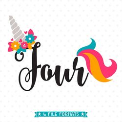 4th birthday svg, unicorn birthday dxf, four years old cut file, unicorn party svg, fourth birthday iron on file, 4th bi