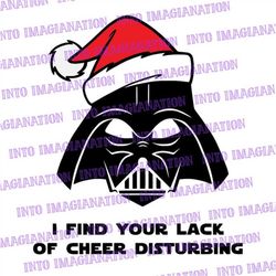 i find your lack of cheer disturbing | darth vader | star wars christmas | svg | png | pdf | digital file