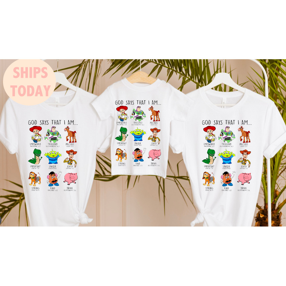 Disney Toy Story Characters Shirt, Disney God Says That I Am Shirt, Disney Family Vacation Shirt, Toy Story Group Shirt,Disney Toy Story Tee - 2.jpg