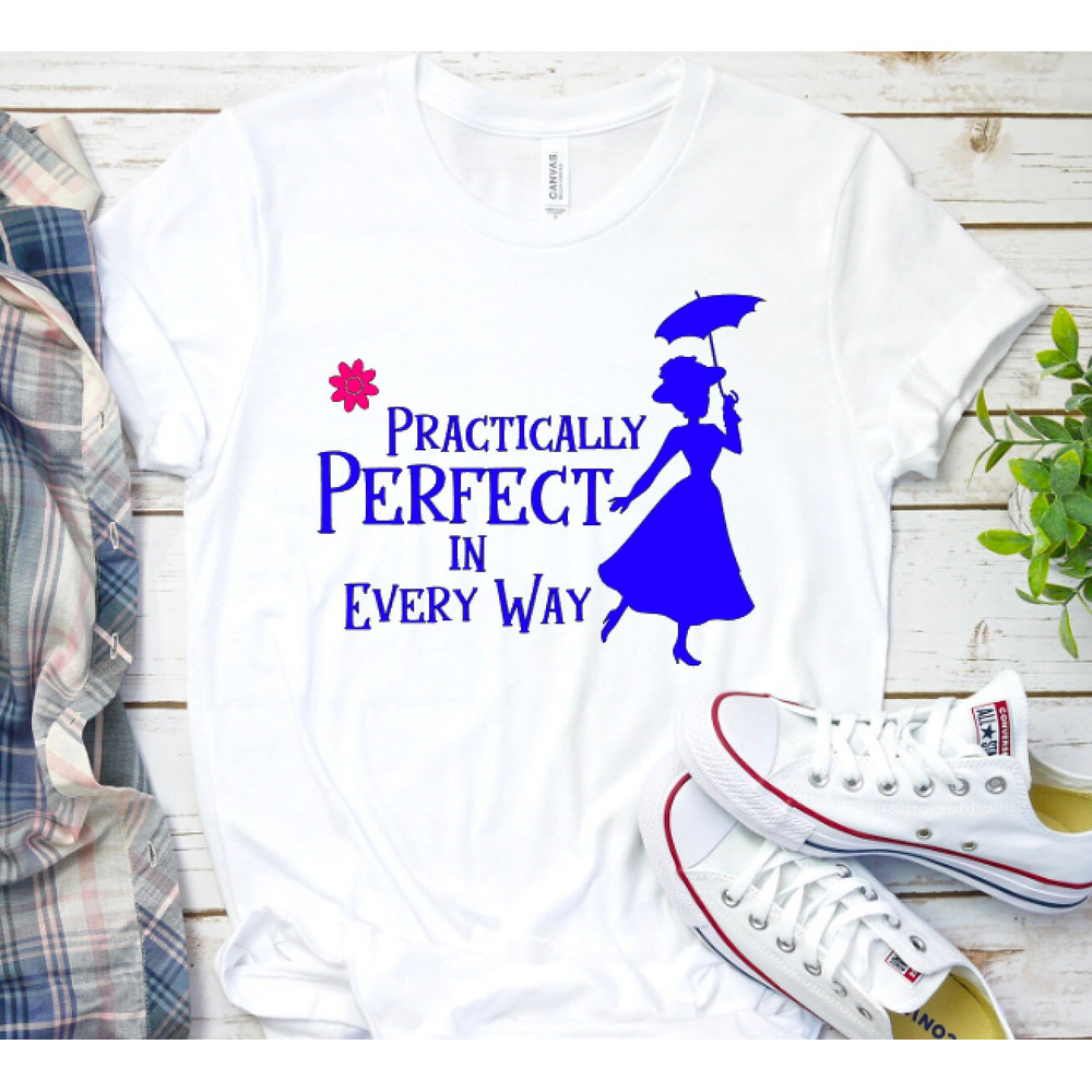 Mary Poppins Shirt, Disney Shirt, Women's Disney Shirt, Practically Perfect In Every Way, Disney Vacation, Disney Tee, Disney Shirt - 2.jpg