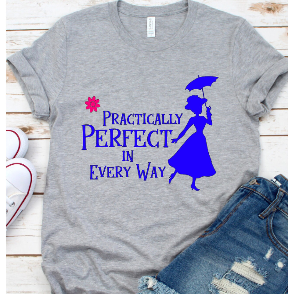 Mary Poppins Shirt, Disney Shirt, Women's Disney Shirt, Practically Perfect In Every Way, Disney Vacation, Disney Tee, Disney Shirt - 3.jpg