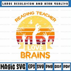 reading teachers love brains zombie svg, teacher school halloween svg, fall gift for teacher, brainy svg