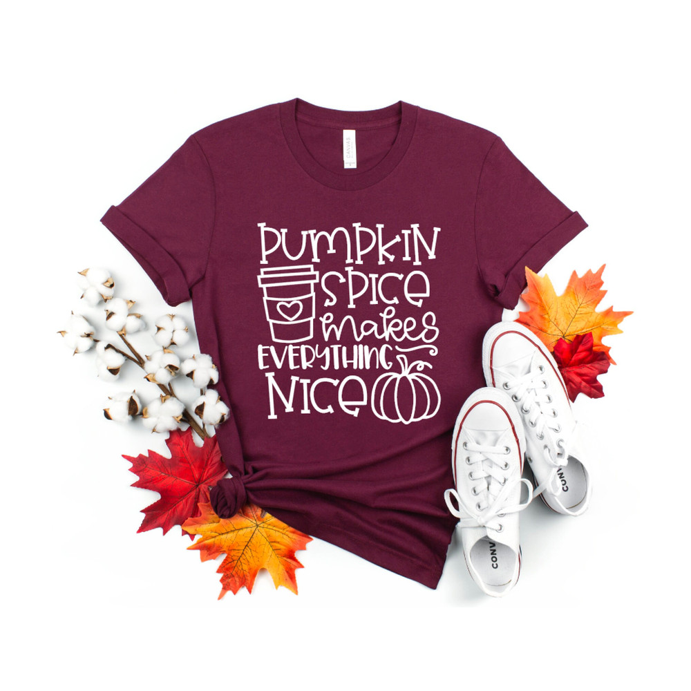 Pumpkin Spice Makes Everything Nice T-Shirt - Coffee Shirt - Pumpkin Shirts - Pumpkin Everything - Fall Tees - Fall Shirts - Coffee Shirts - 1.jpg