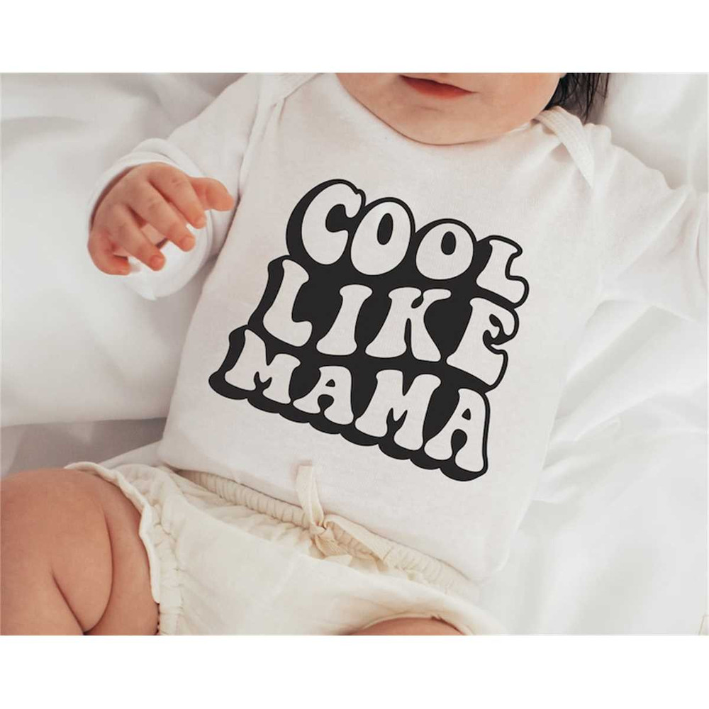 MR-188202317640-cool-like-mama-svg-toddler-design-shirt-svg-baby-onesie-svg-image-1.jpg