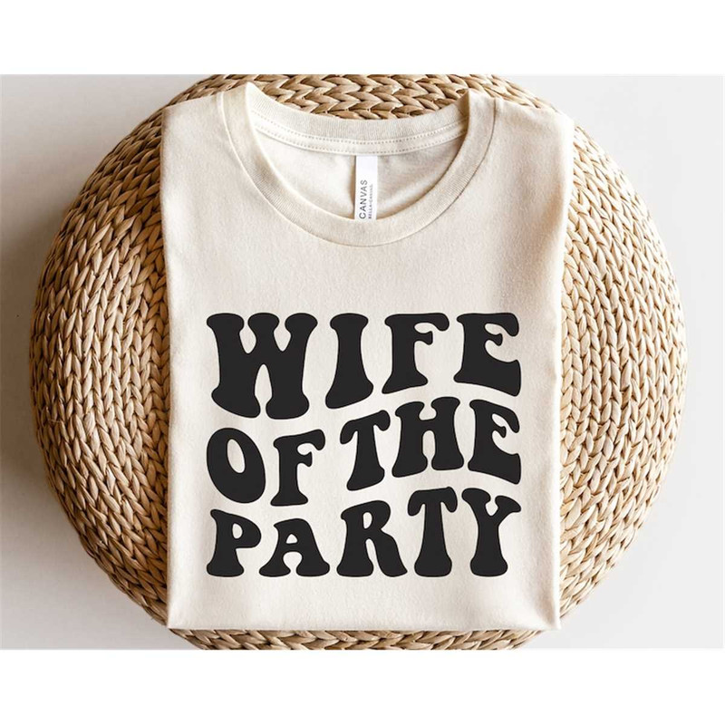 MR-1882023171758-wife-of-the-party-svg-bachelorette-party-svg-lets-go-image-1.jpg