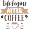 LIFE BEGINS AFTER COFFEE .png