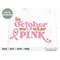 MR-1882023173959-in-october-we-wear-pink-svg-cut-file-retro-breast-cancer-image-1.jpg