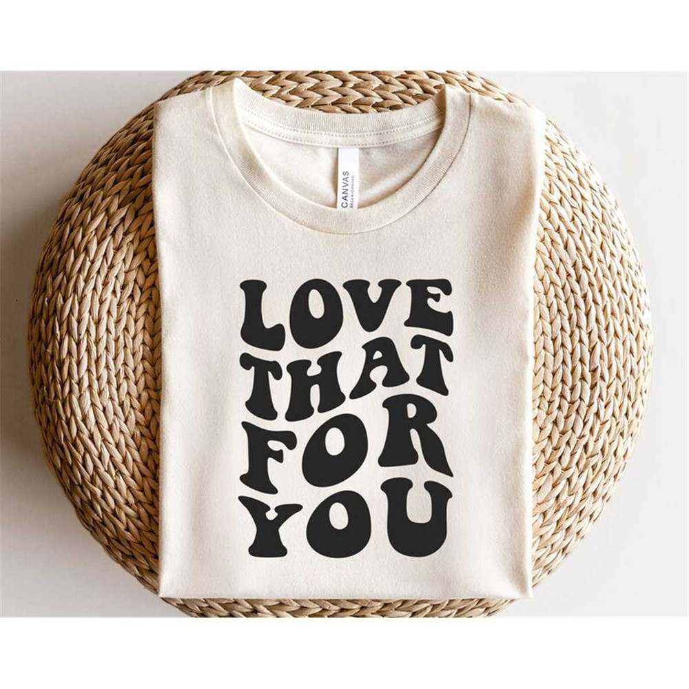 MR-1882023174729-love-that-for-you-svg-positive-sayings-svg-trendy-quote-png-image-1.jpg