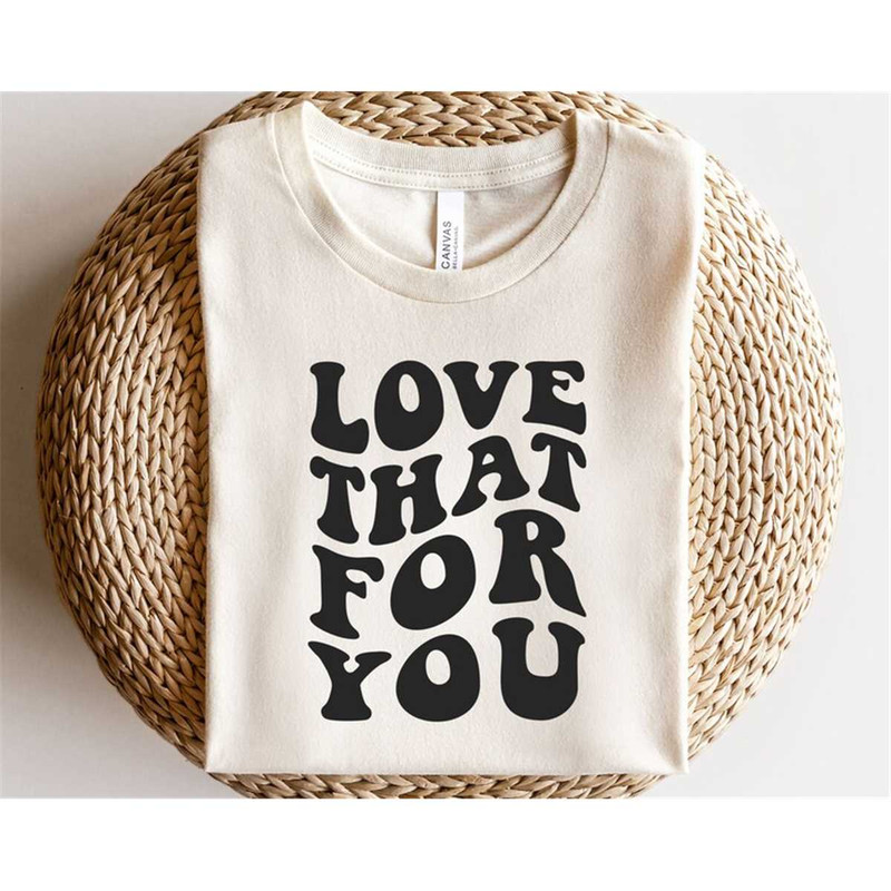 MR-1882023174729-love-that-for-you-svg-positive-sayings-svg-trendy-quote-png-image-1.jpg