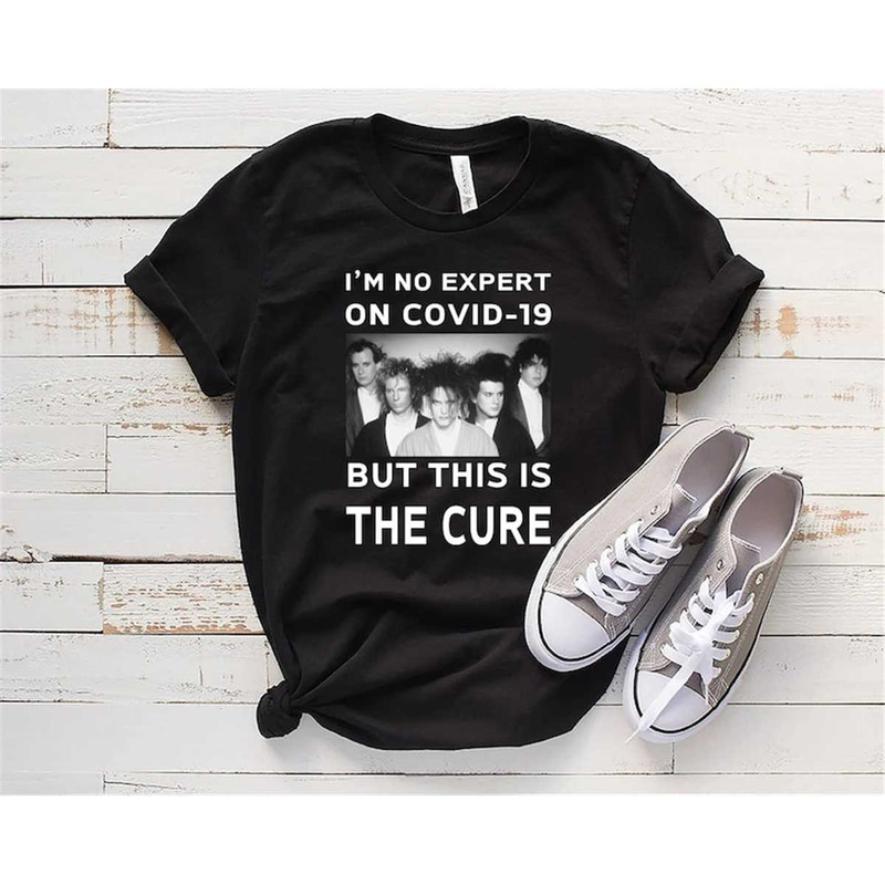 MR-1882023174933-im-no-expert-on-covid-19-but-this-is-the-cure-t-shirt-the-image-1.jpg