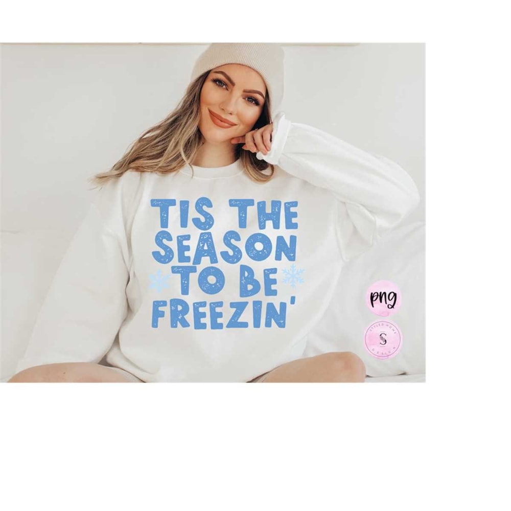 MR-1882023175522-tis-the-season-to-be-freezin-png-winter-sublimation-digital-image-1.jpg