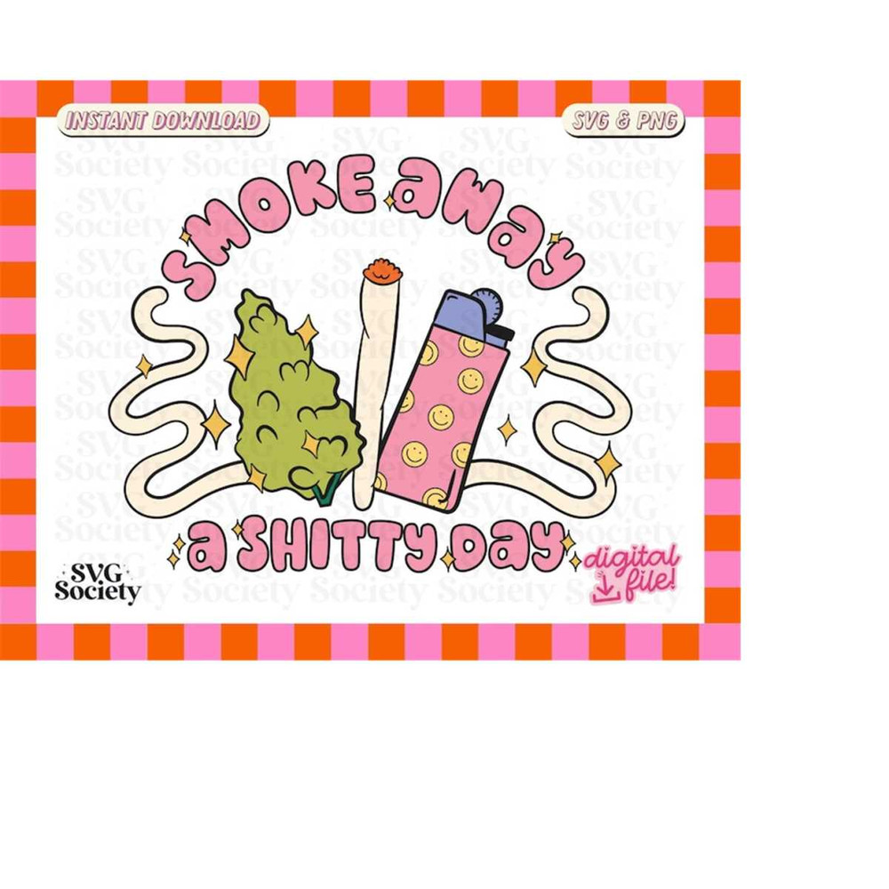MR-188202318725-creative-weed-svg-and-png-design-smoke-away-a-sh-tty-day-image-1.jpg