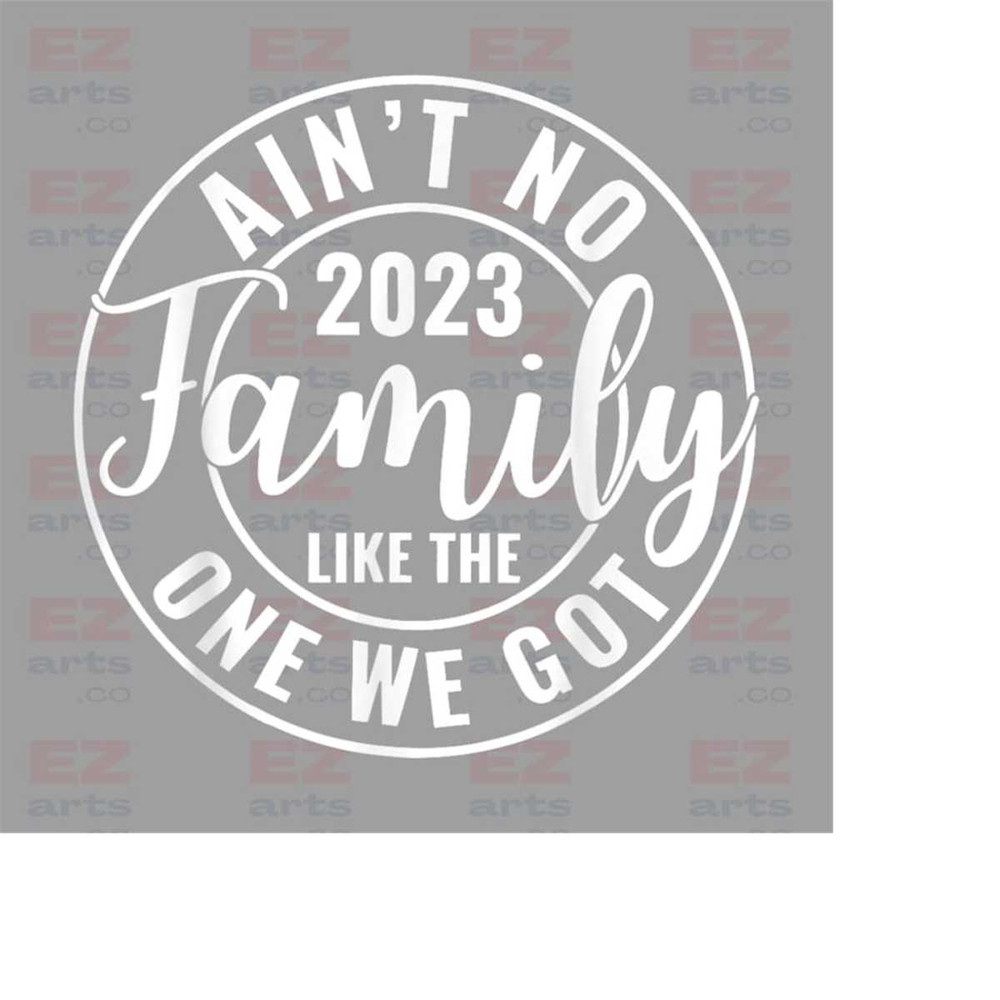 MR-1882023181823-aint-no-family-like-the-one-i-got-graphic-design-great-image-1.jpg