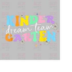 kindergarten dream team png, kindergarten teacher png, kinder garten team png, back to school png, kinder crew teacher p