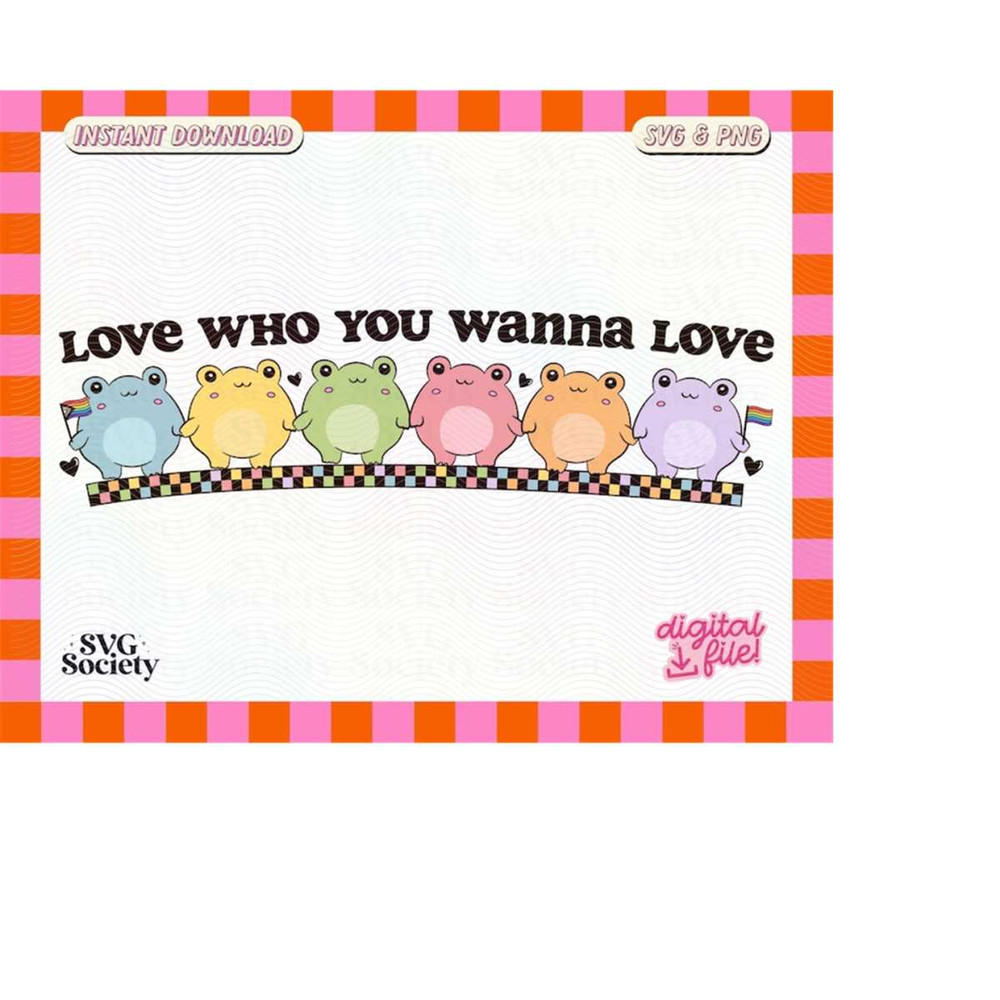 MR-1882023182719-love-who-you-wanna-love-svg-png-cute-trendy-colorful-lgbtq-image-1.jpg