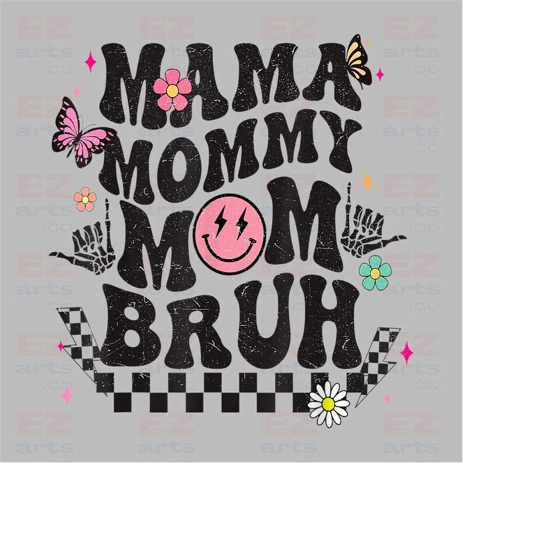 MR-1882023182728-ma-mama-mom-bruh-mommy-and-me-funny-png-happy-mother-day-image-1.jpg