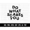 MR-188202318378-cod706-do-what-scares-you-svglife-clipartline-art-image-1.jpg