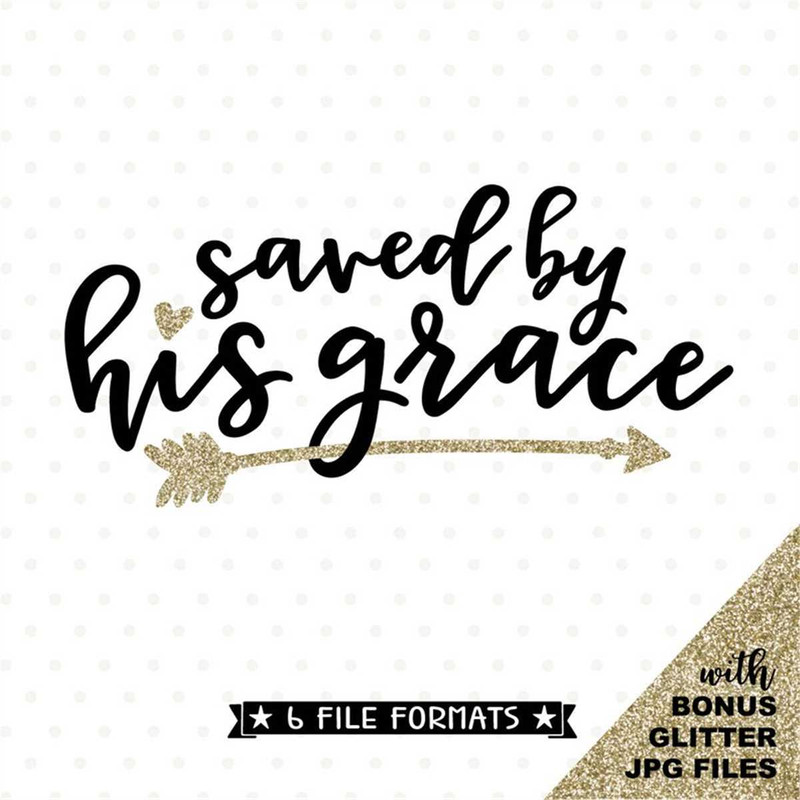 MR-1882023184240-easter-svg-file-saved-by-his-grace-svg-file-vinyl-shirt-image-1.jpg