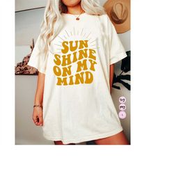 sunshine on my mind svg png sublimation - retro vacation shirt png, groovy summer design - beach motivational svg