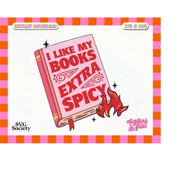 MR-1882023191024-i-like-my-books-extra-spicy-svg-png-trendy-artsy-aesthetic-image-1.jpg