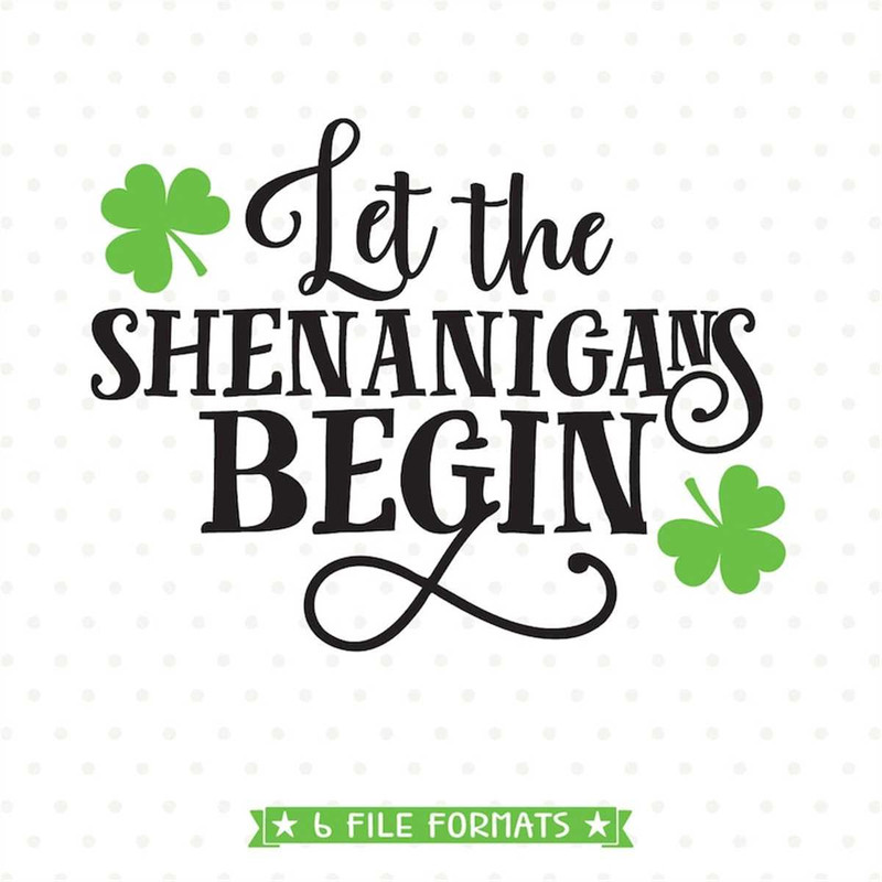 MR-1882023191627-st-patricks-day-png-let-the-shenanigans-begin-svg-file-image-1.jpg