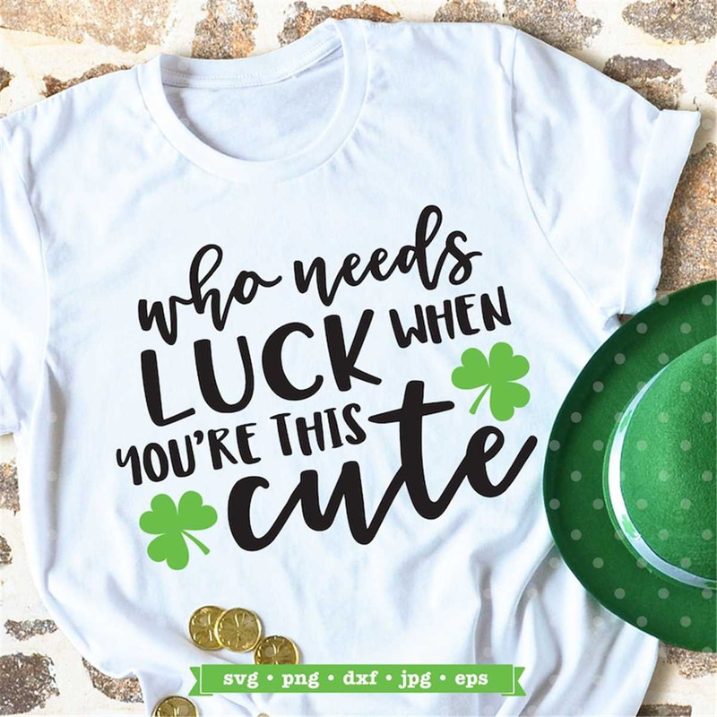 MR-1882023191743-kids-st-patricks-day-svg-file-who-needs-luck-when-youre-image-1.jpg