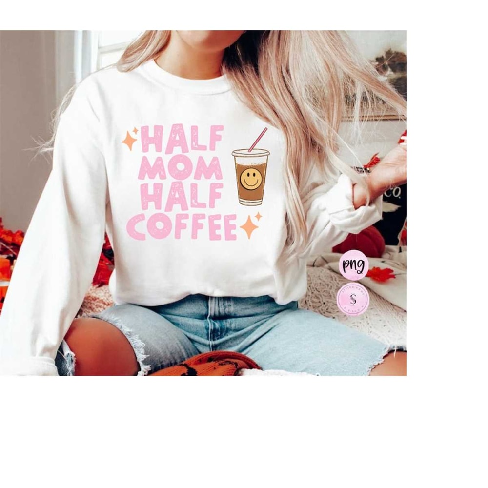MR-1882023191938-half-mom-half-coffee-sublimation-design-retro-teacher-png-image-1.jpg