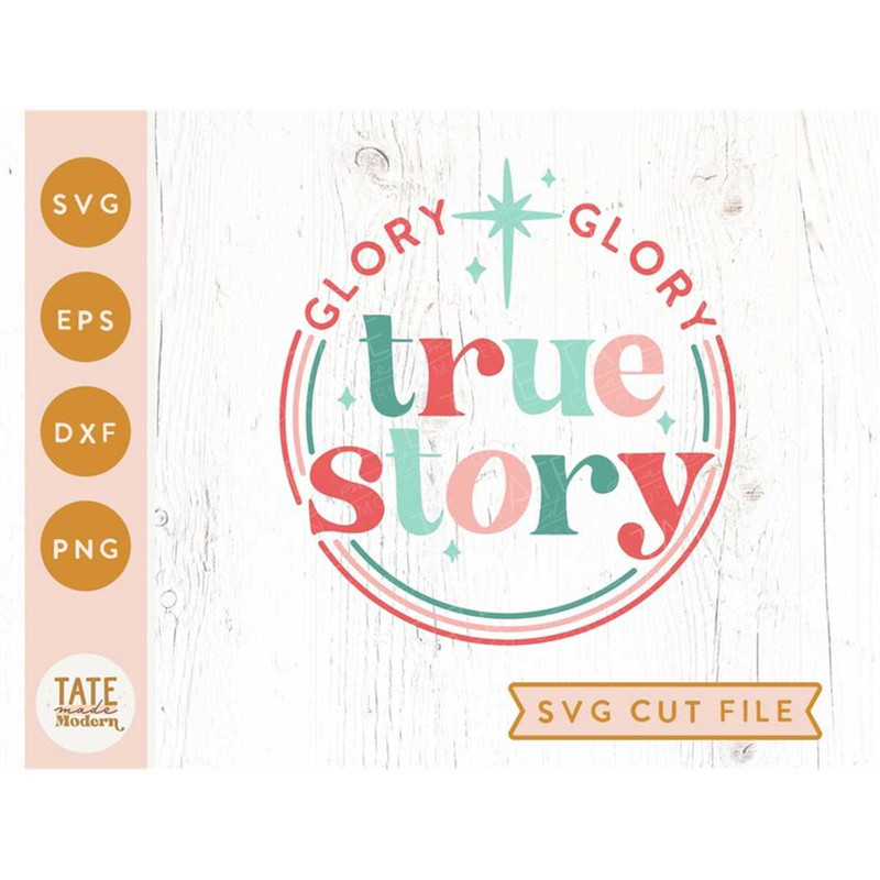 MR-1882023194640-glory-glory-true-story-svg-cut-file-christian-christmas-svg-image-1.jpg
