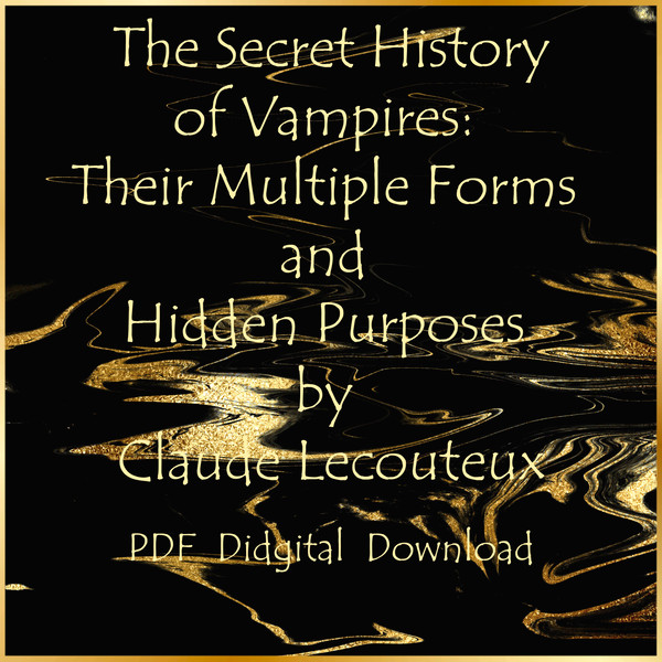 The Secret History of Vampires Their Multiple Forms and Hidden Purposes by Claude Lecouteux-01.jpg