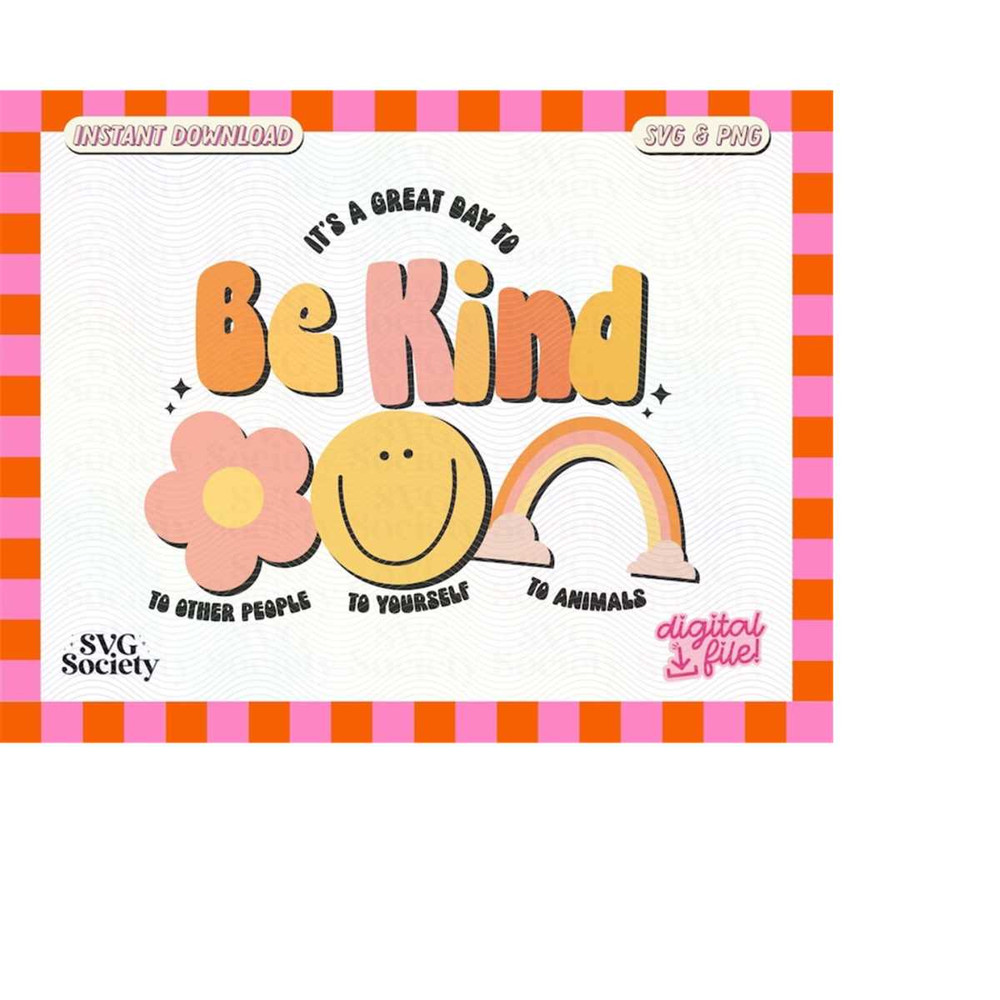 MR-188202320437-its-a-great-day-to-be-kind-svg-png-cute-creative-design-image-1.jpg