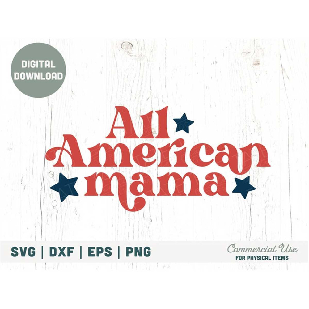 MR-1882023205919-all-american-mama-retro-svg-cut-file-independence-day-svg-image-1.jpg