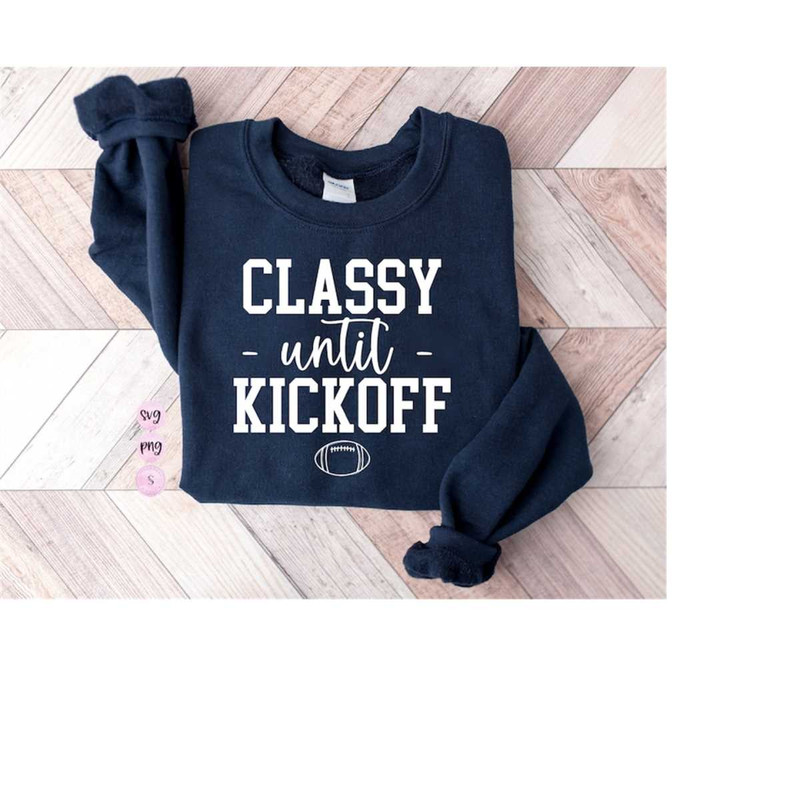 MR-188202321412-classy-until-kickoff-svg-football-svg-sports-fall-image-1.jpg