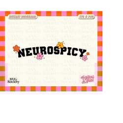 neurospicy svg, png, adhd, neurodivergent, sublimation design, neurodiversity, autism, mental health, cut file for cricu