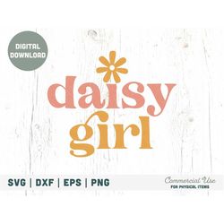 daisy girl svg cut file - retro boho spring svg, girl daisy quote svg, springtime retro girl shirt png- commercial use,