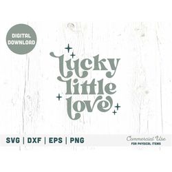lucky little love svg cut file - boho st. patricks day svg, shamrock svg for bodysuit, mommy and me irish svg - commerci