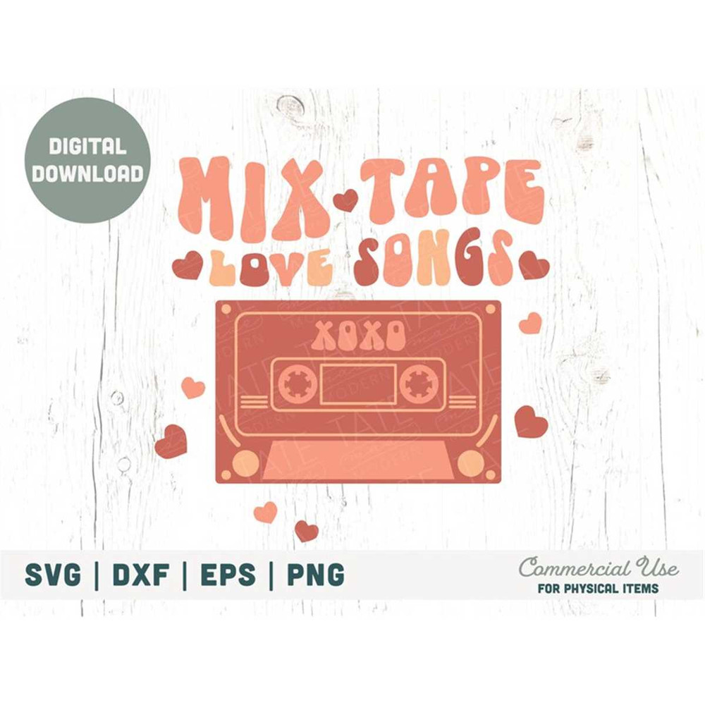 MR-1882023215518-mix-tape-love-songs-retro-svg-cut-file-retro-valentines-day-image-1.jpg