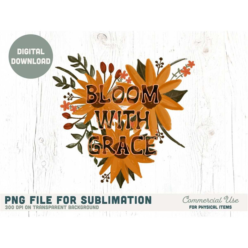 MR-1882023222552-bloom-with-grace-boho-png-for-sublimation-retro-fall-png-image-1.jpg