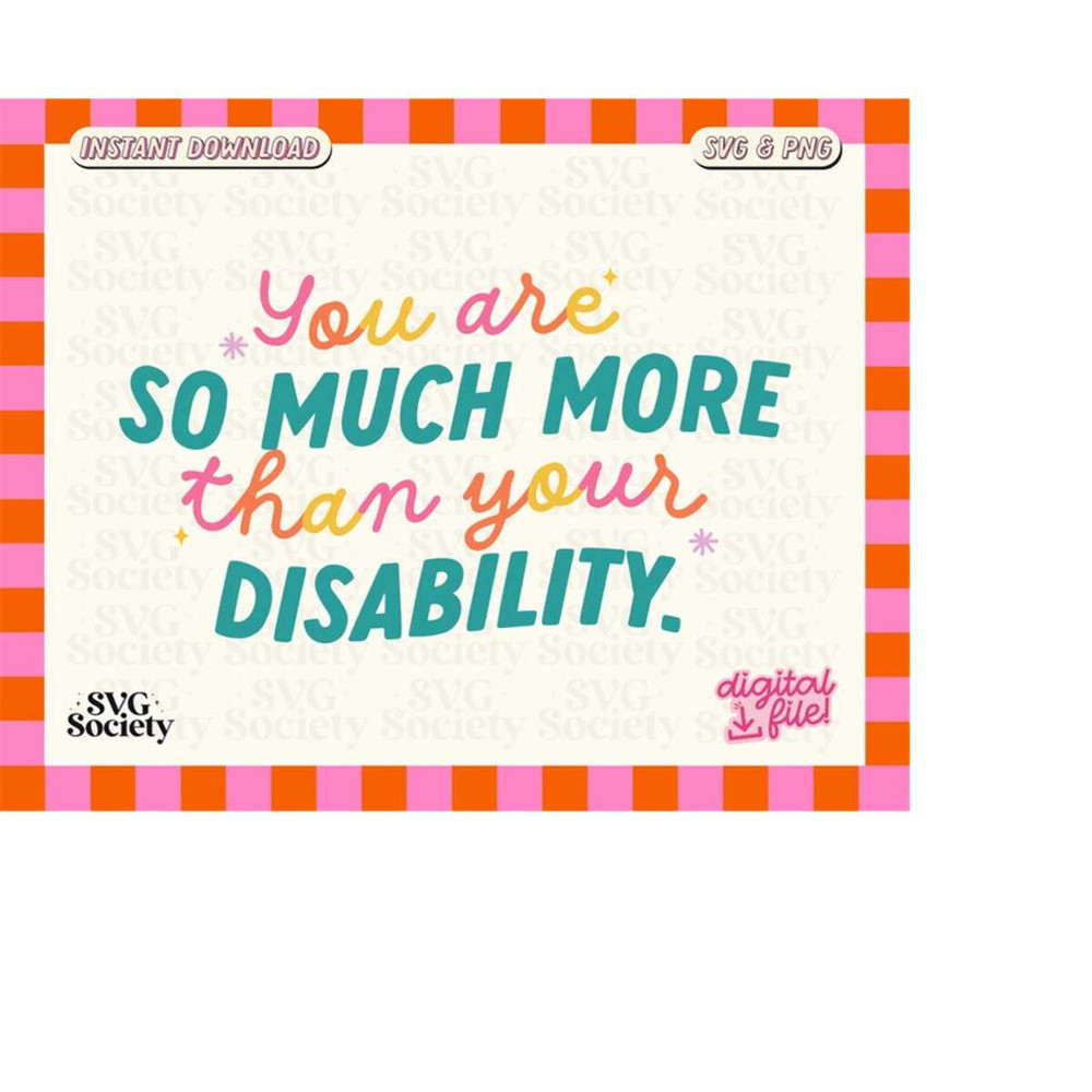 MR-1882023223826-you-are-so-much-more-than-your-disability-svg-png-spoonie-image-1.jpg
