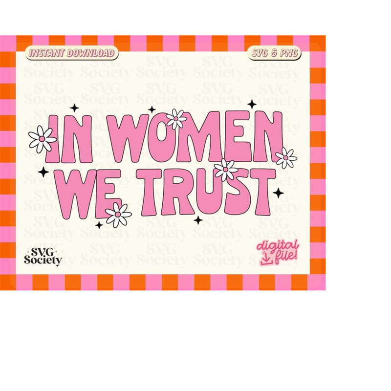 MR-188202323153-in-women-we-trust-cute-and-trendy-svg-png-design-for-image-1.jpg