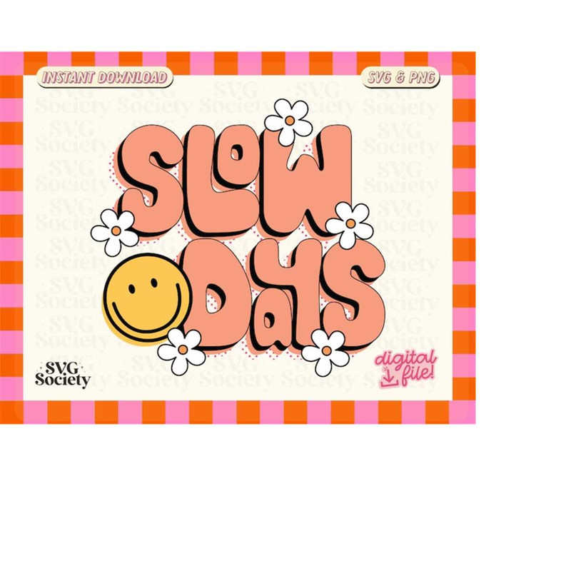 MR-1882023231027-slow-days-cute-and-fun-mental-health-svg-png-design-for-image-1.jpg
