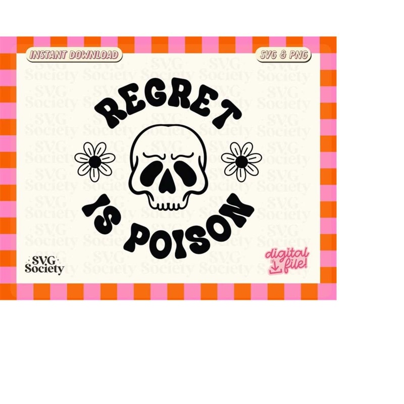 MR-1882023231142-regret-is-poison-svg-groovy-dark-aesthetic-svg-design-for-image-1.jpg