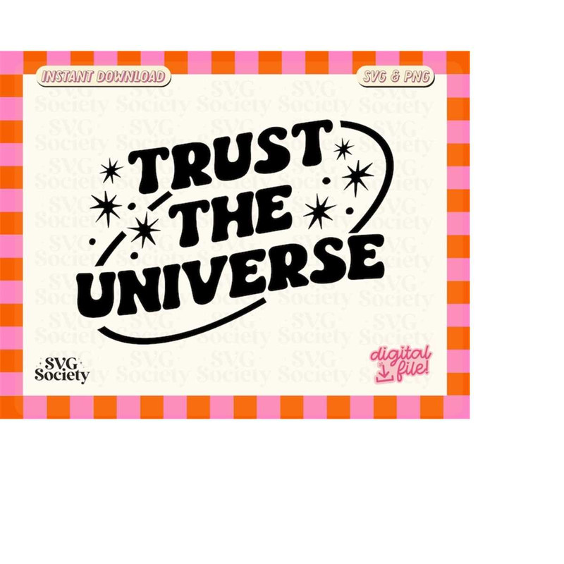 MR-1882023231530-trust-the-universe-svg-groovy-svg-design-for-t-shirt-image-1.jpg