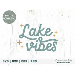 lake vibes svg cut file - retro summer svg, lake life svg for shirt, boat life svg, summer lake quote svg - commercial u